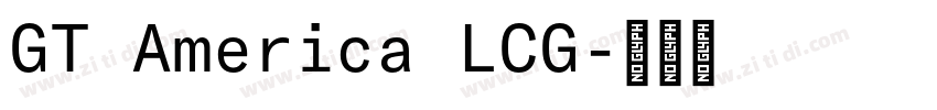 GT America LCG字体转换